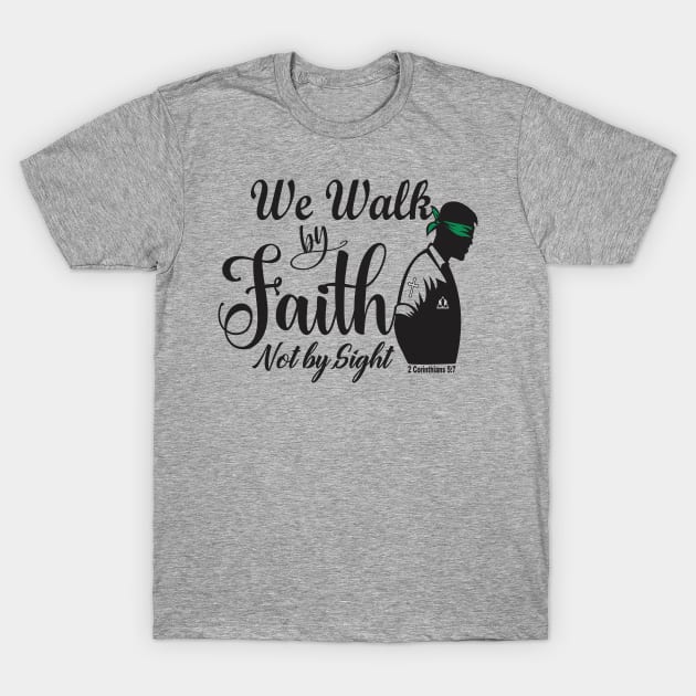 WE WALK BY FAITH T-Shirt by ejsulu